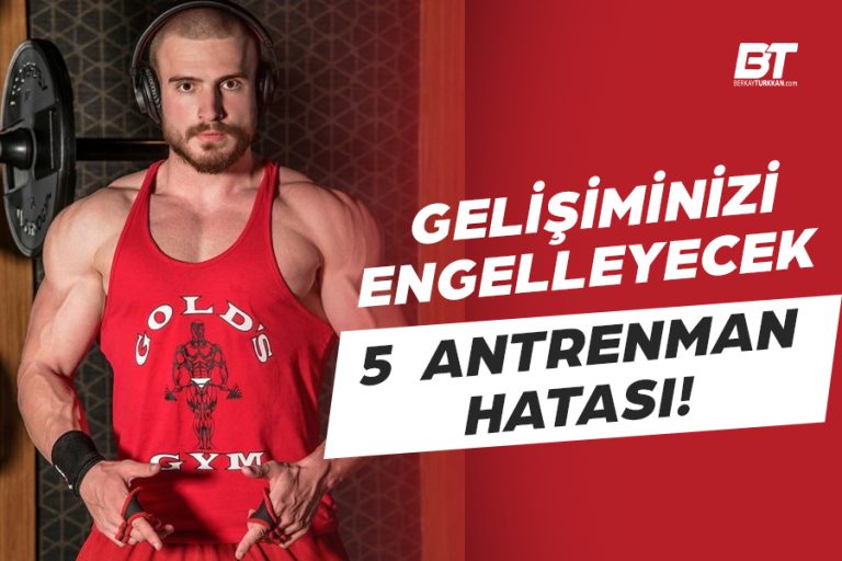 Gelişimi Engelleyen 5 Antrenman Hatası