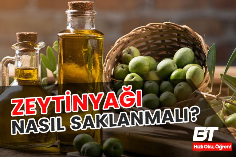 Zeytinyağı Nasıl Saklanmalı?
