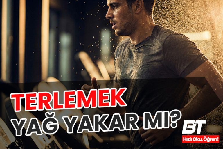 Terlemek Yağ Yakar mı?
